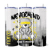 NeverMind 20oz Skinny Tumbler